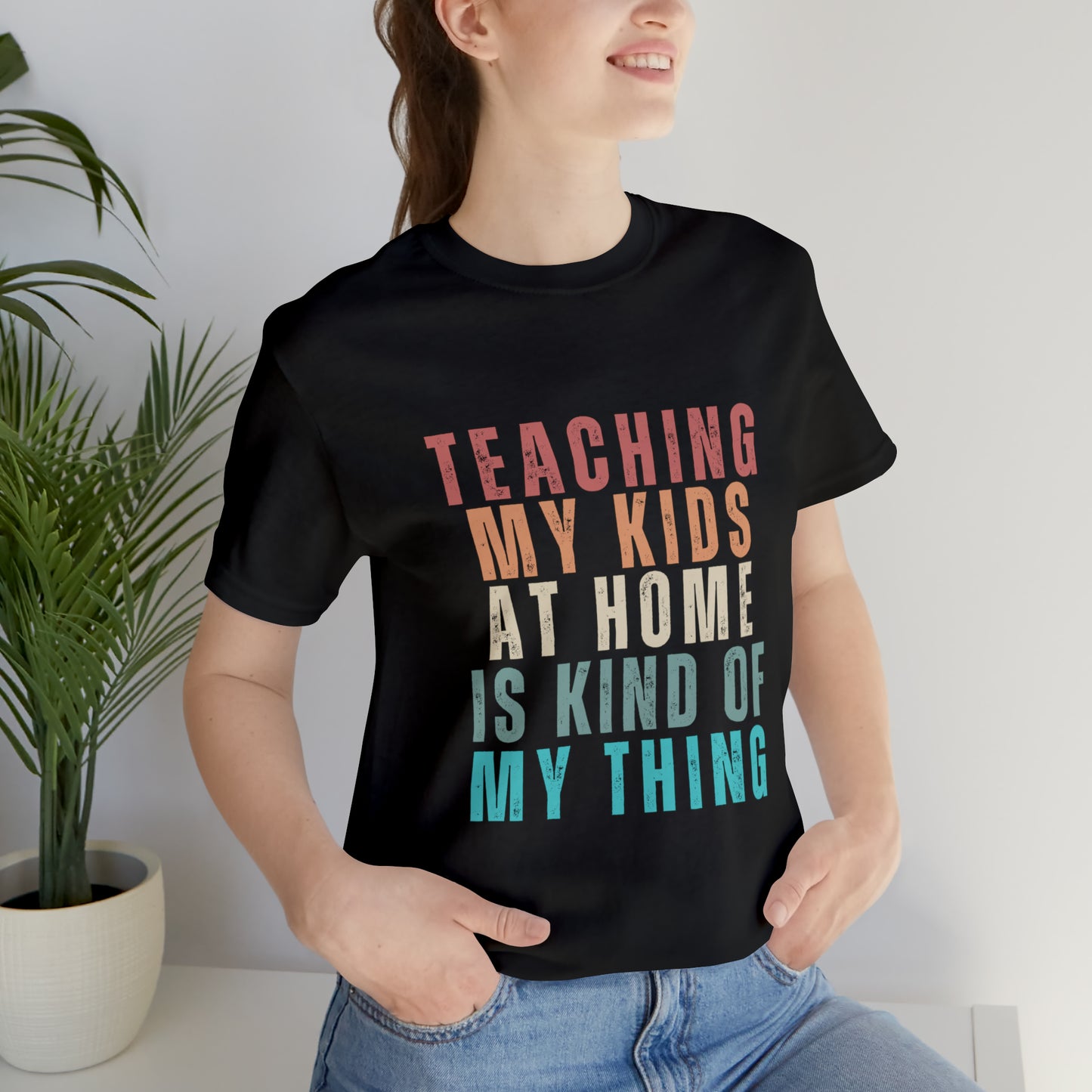 Teaching is Kinda My Thing - Unisex Jersey Short Sleeve Tee